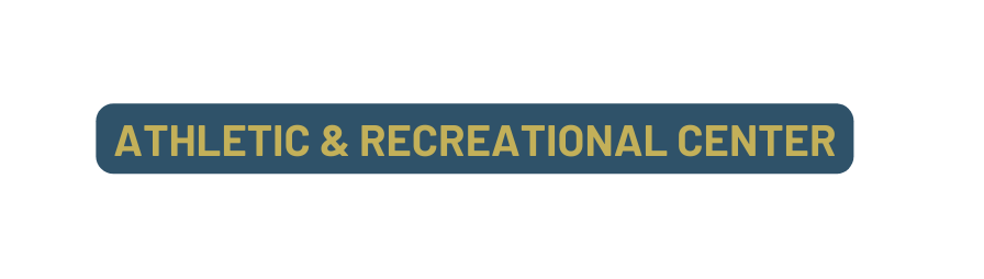 Athletic Recreational center